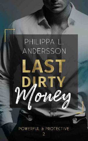 [Powerful & Protective 02] • Powerful & Protective 02 - Last Dirty Money